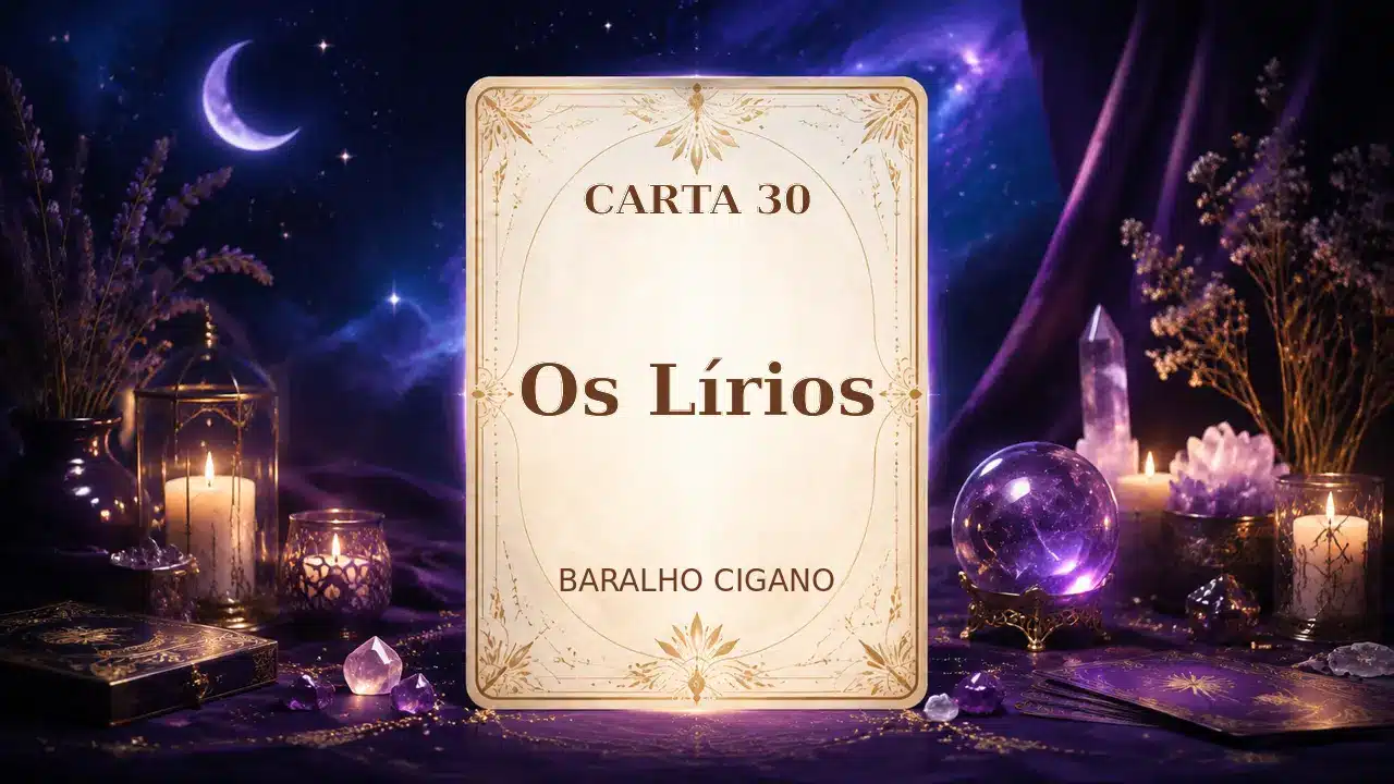 Carta Os Lírios no Baralho Cigano: significado no amor e na vida Carta Os Lírios no Baralho Cigano: significado no amor e na vida